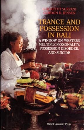 trance and possession in bali window on western multiple personality possession disorder and suicide 1st