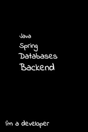 java spring databases backend im a developer notebook 6x9 graph paper 1st edition vuk dreamer 1086291891,