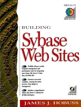 building sybase web sites 1st edition james j hobuss 0137983573, 978-0137983575