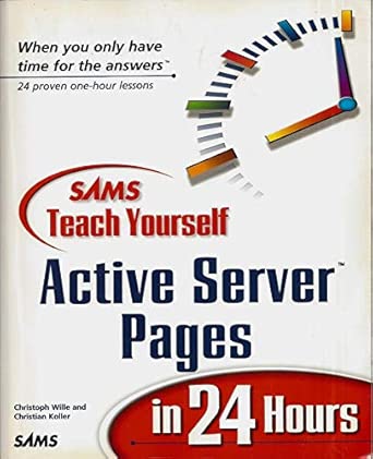 sams teach yourself active server pages in 24 hours 1st edition wille christoph ,kollier christian