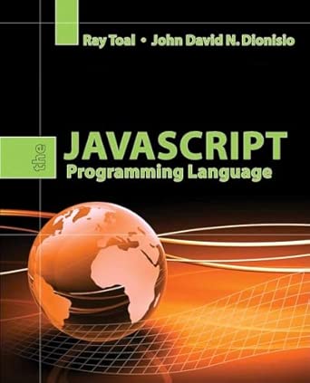 the javascript programming language 1st edition loyola marymount university ray toal ,john david dionisio