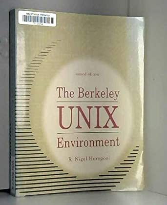 the berkeley unix environment 1st edition r nigel horspool 0130893684, 978-0130893680