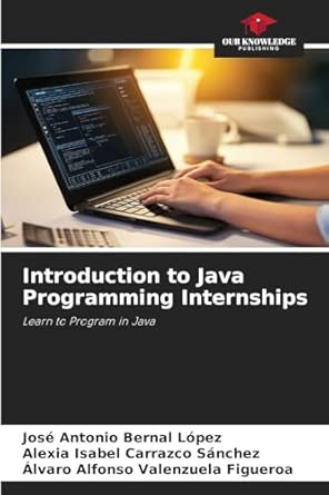 introduction to java programming internships learn to program in java 1st edition josa c antonio bernal la
