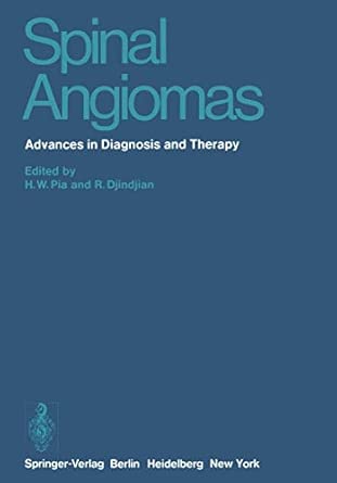 Spinal Angiomas Advances In Diagnosis And Therapy
