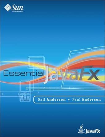 essential javafx 1st edition anderson gail ,anderson paul 0137042795, 978-0137042791