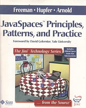 javaspaces principles patterns and practice 1st edition eric freeman 0201309556, 978-0201309553