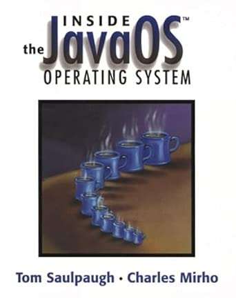 inside the javaos operating system 1st edition tom saulpaugh ,charles mirho 0201183935, 978-0201183931