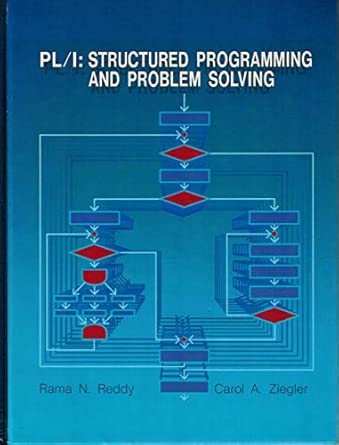 p l /1 structured programming and problem solving 1st edition rama n reddy ,carol a ziegler 0314939156,
