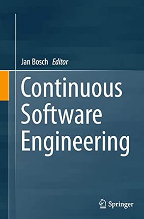 continuous software engineering 1st edition jan bosch 3319364707, 978-3319364704