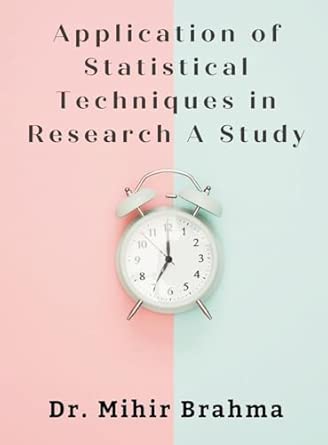 Application Of Statistical Techniques In Research A Study