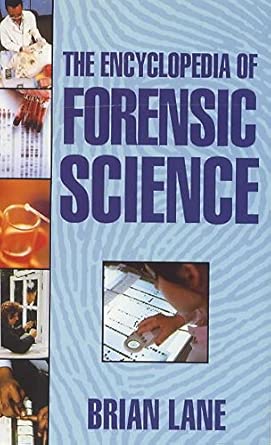 Encyclopedia Of Forensic Science