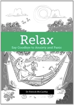 Relax Say Goodbye To Say Goodbye To Anxiety And Panic