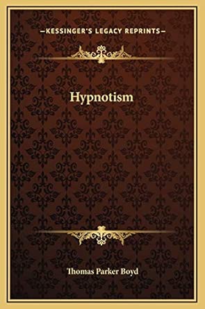 hypnotism 1st edition thomas parker boyd 116916837x, 978-1169168374