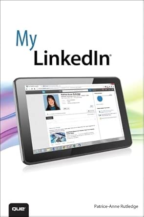 my linkedin 1st edition patrice anne rutledge 0789752700, 978-0789752703