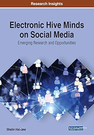 electronic hive minds on social media emerging research and opportunities 1st edition shalin hai jew