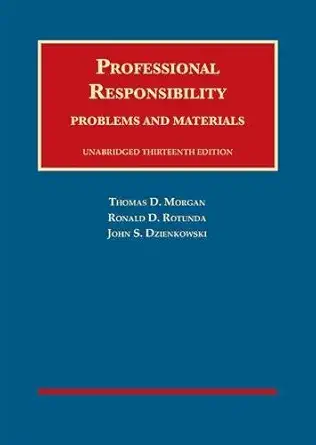Professional Responsibility Problems And Materials Unabridged