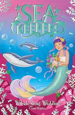 whale song wedding book 8 1st edition coral ripley 140836378x, 978-1408363782