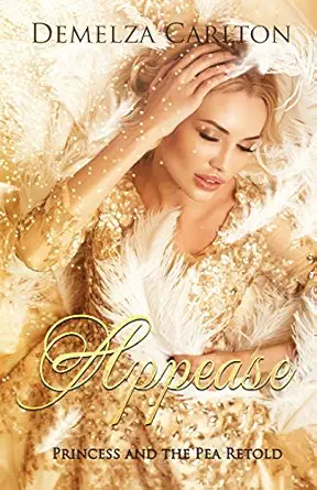 appease princess and the pea retold 1st edition demelza carlton 0992269342, 978-0992269340