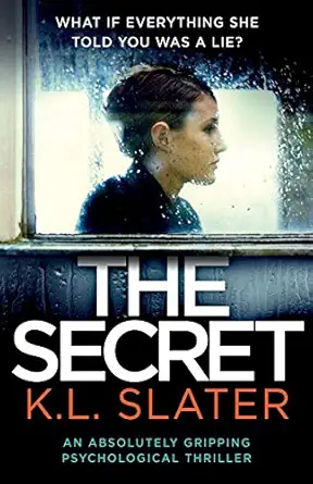 the secret an absolutely gripping psychological thriller 1st edition k l slater 1786815761, 978-1786815767