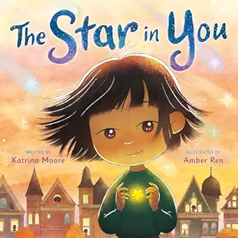the star in you 1st edition katrina moore ,amber ren 1250851459, 978-1250851451