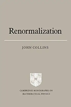 renormalization an introduction to renormalization the renormalization group and the operator product