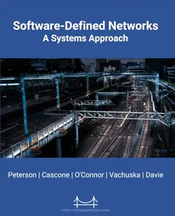 software defined networks a systems approach 1st edition larry l peterson ,carmelo cascone ,brian
