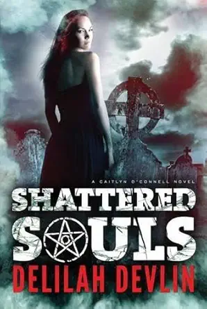 shattered souls 1st edition delilah devlin 1611098815, 978-1611098815
