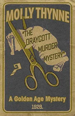 the draycott murder mystery a golden age mystery 1st edition molly thynne 1911413511, 978-1911413516