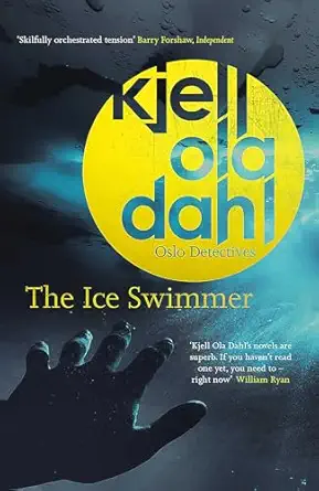 the ice swimmer 1st edition kjell ola dahl ,don bartlett 1912374072, 978-1912374076