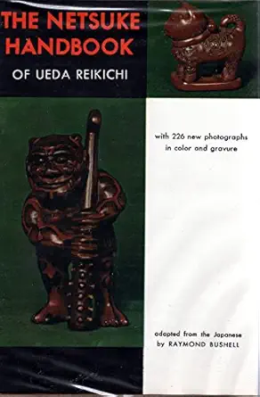 The Netsuke Handbook Of Ueda Reikichi