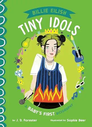 billie eilish a babys first biography 1st edition j d forester ,sophie beer 0593889320, 978-0593889329