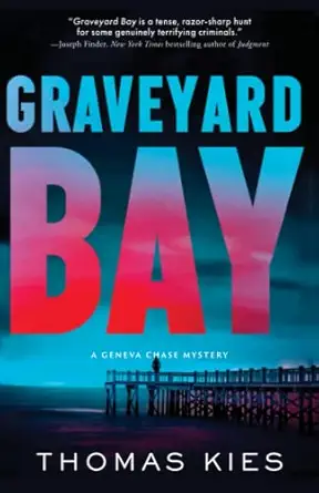 graveyard bay 1st edition thomas kies 1464211450, 978-1464211454