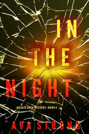 in the night 1st edition ava strong 1094397792, 978-1094397795