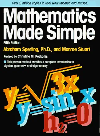 mathematics made simple 1st edition abraham sperling ,monroe stuart ,christine peckaitis 0385265840,