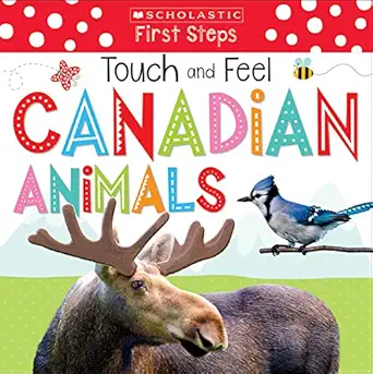 scholastic early learners touch and feel canadian animals 1st edition scholastic canada ltd 1443104353,