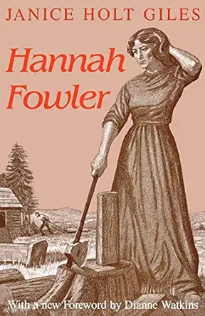hannah fowler 1st edition janice holt giles ,dianne watkins 0813108101, 978-0813108100