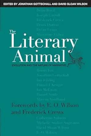 The Literary Animal Evolution And The Nature Of Narrative