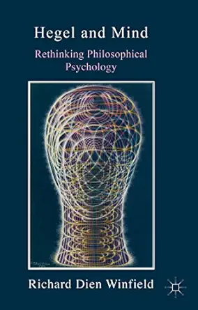 Hegel And Mind Rethinking Philosophical Psychology