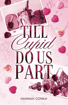 Till Cupid Do Us Part A Small Town Exs Dad Romance