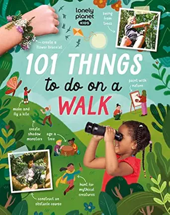 Lonely Planet Kids 101 Things To Do On A Walk