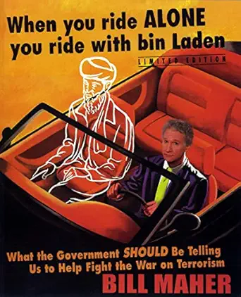 When You Ride Alone You Ride With Bin Laden What The Government Should Be Telling Us To Help Fight The War On Terrorism