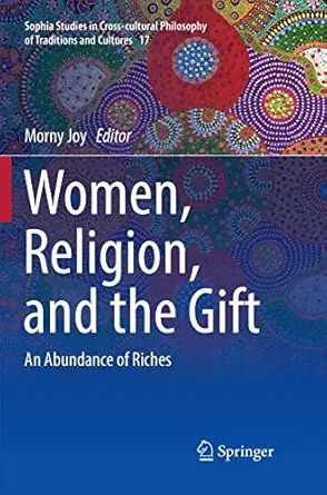 Women Religion And The Gift An Abundance Of Riches