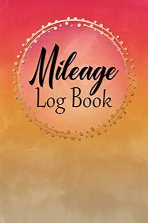 Mileage Log Book Vehicle Mileage Journal / Record Daily Monthly Yearly Odometer Readings / Destinations And Purpose / Colorful Sunset Design