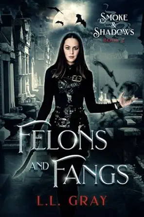 Felons And Fangs