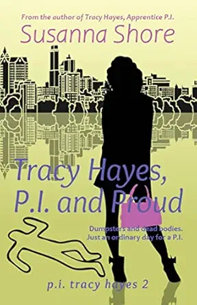 tracy hayes p i and proud 1st edition susanna shore 9527061210, 978-9527061213