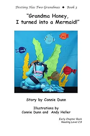 Grandma Honey I Turned Into A Mermaid