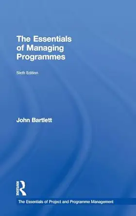 The Essentials Of Managing Programmes