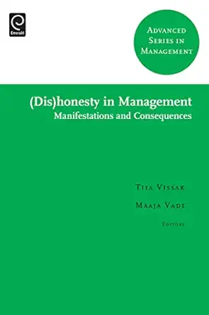 Honesty In Management Manifestations And Consequences