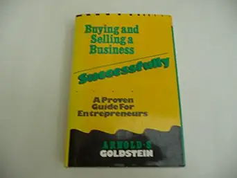 Buying And Selling A Business Successfully A Proven Guide For Entrepreneurs