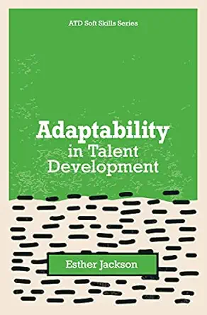 adaptability in talent development 1st edition esther jackson 195215751x, 978-1952157516
